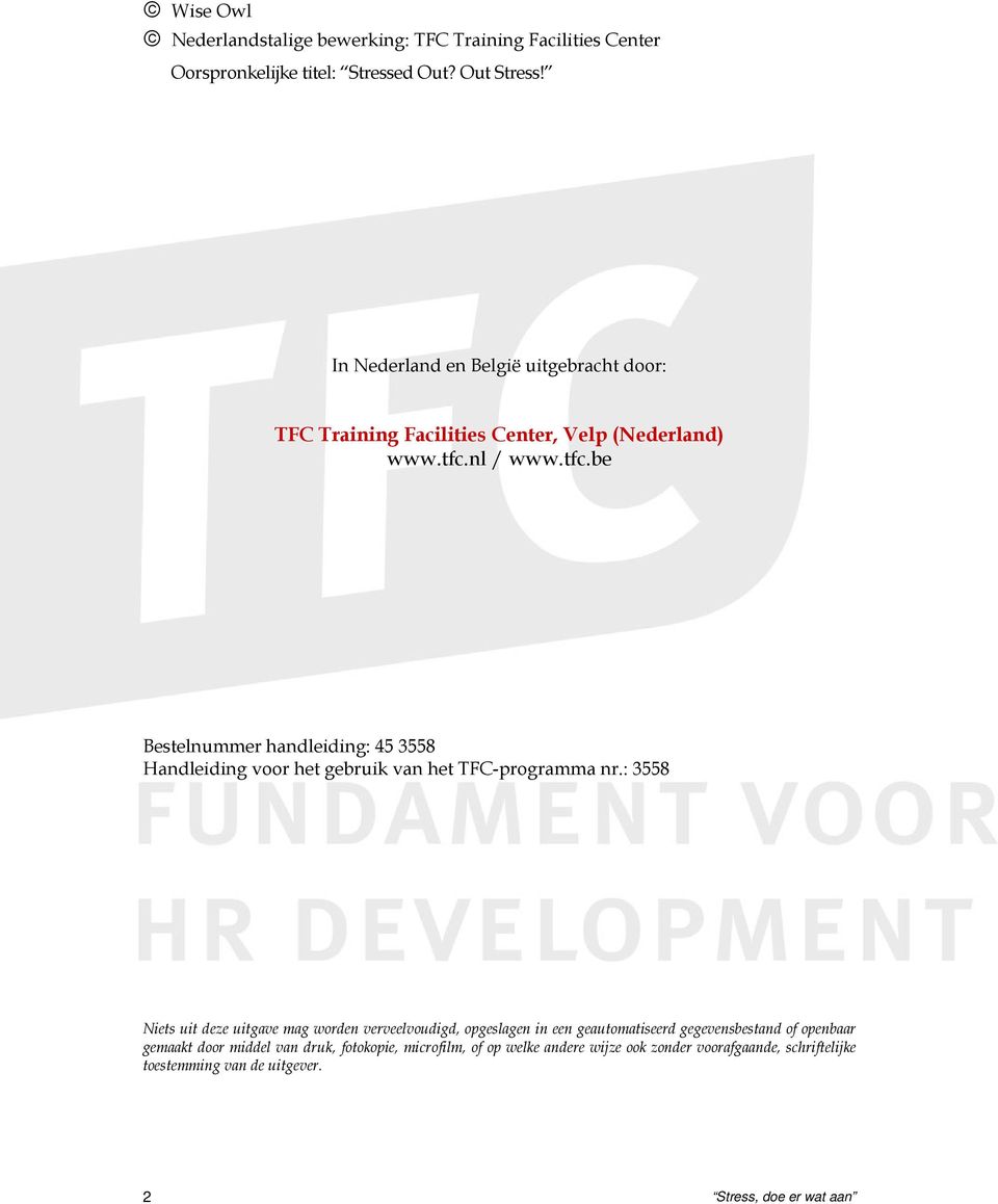 nl / www.tfc.be Bestelnummer handleiding: 45 3558 Handleiding voor het gebruik van het TFC-programma nr.