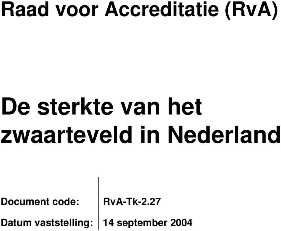 Nederland Document code: RvA-Tk-2.