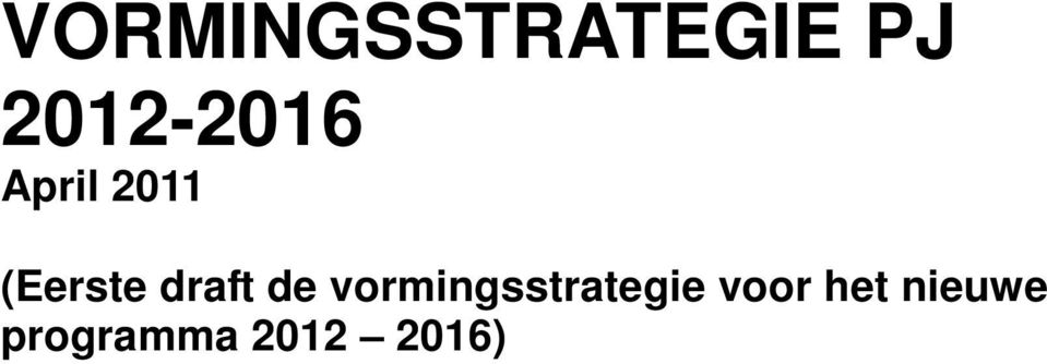 draft de vormingsstrategie