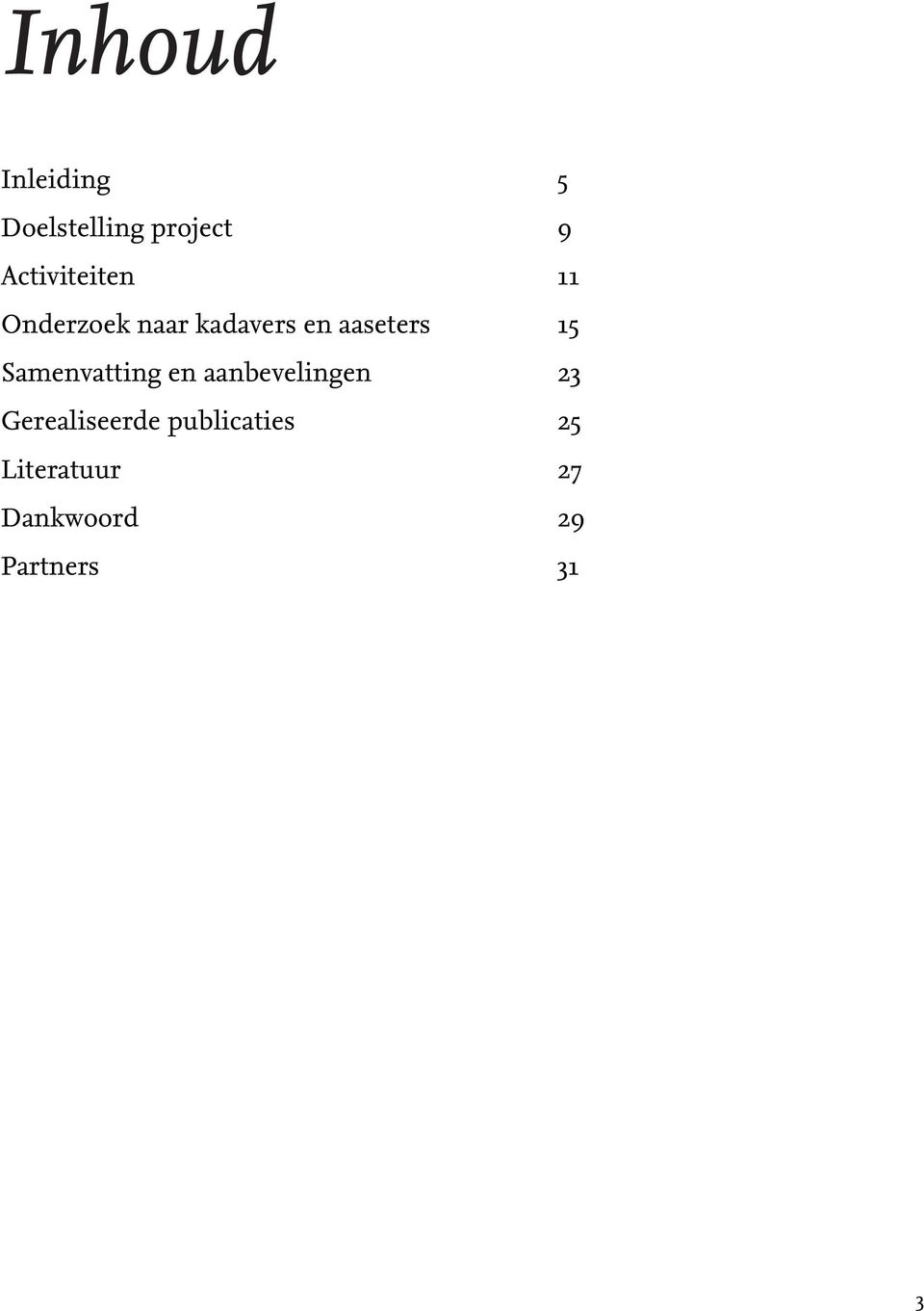 aaseters 15 Samenvatting en aanbevelingen 23