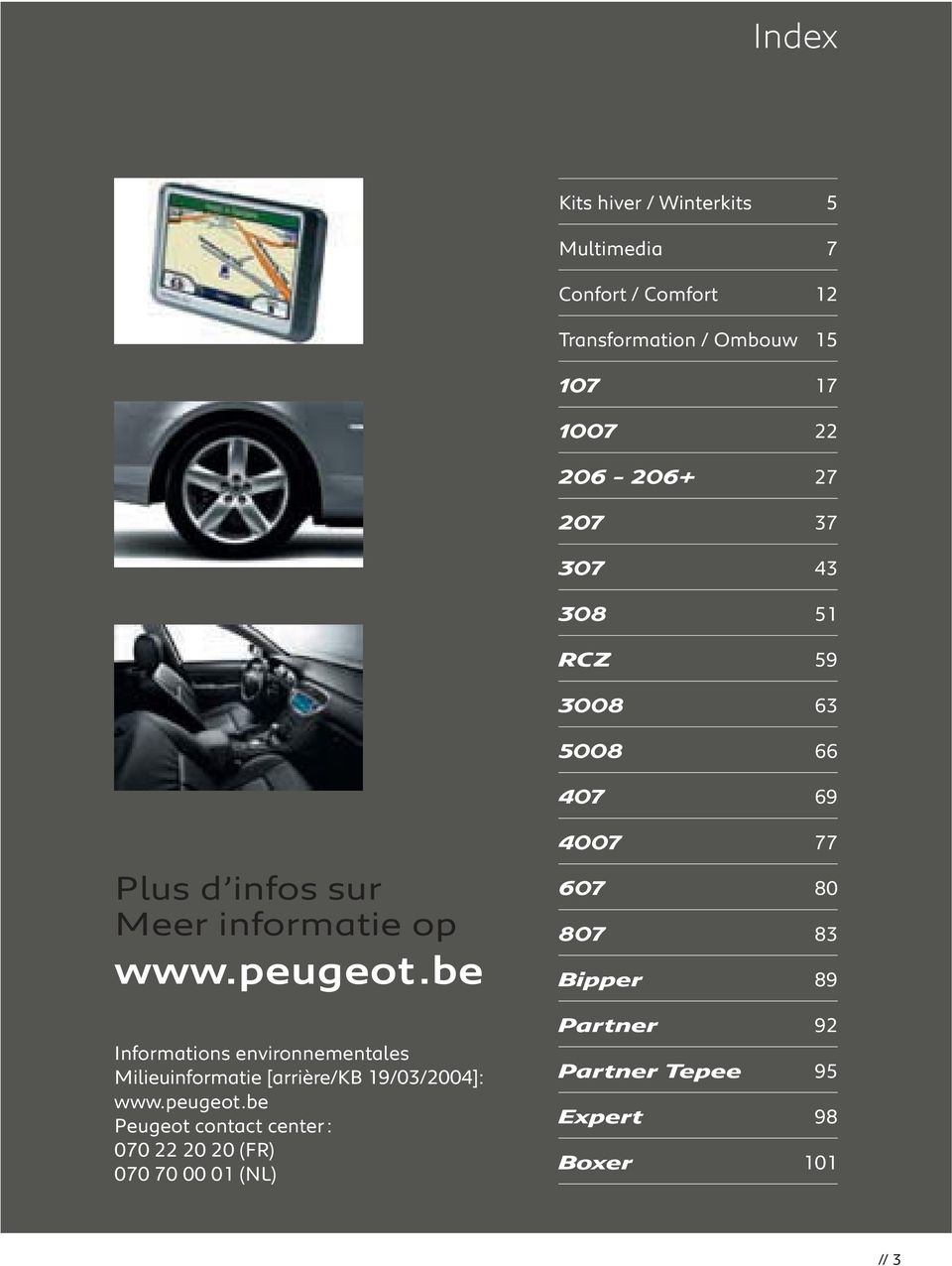 be Informations environnementales Milieuinformatie [arrière/kb 19/03/2004]: www.peugeot.