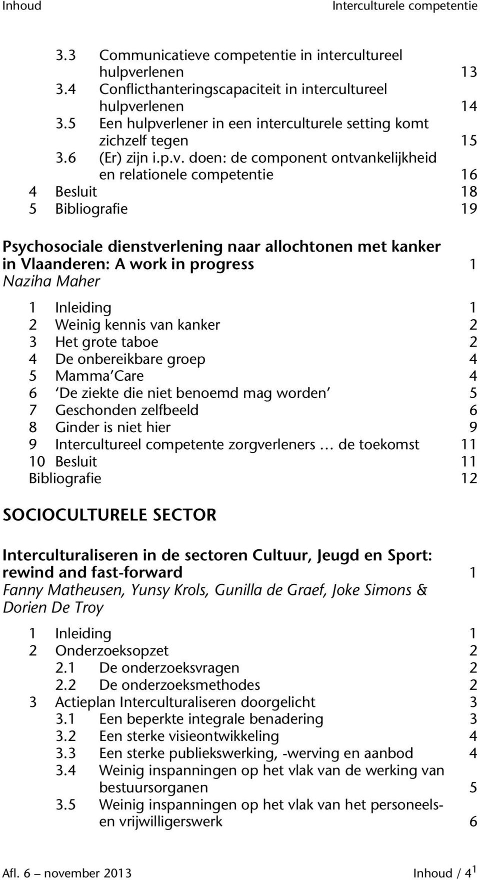 rlener in een interculturele setting komt zichzelf tegen 15 3.6 (Er) zijn i.p.v.