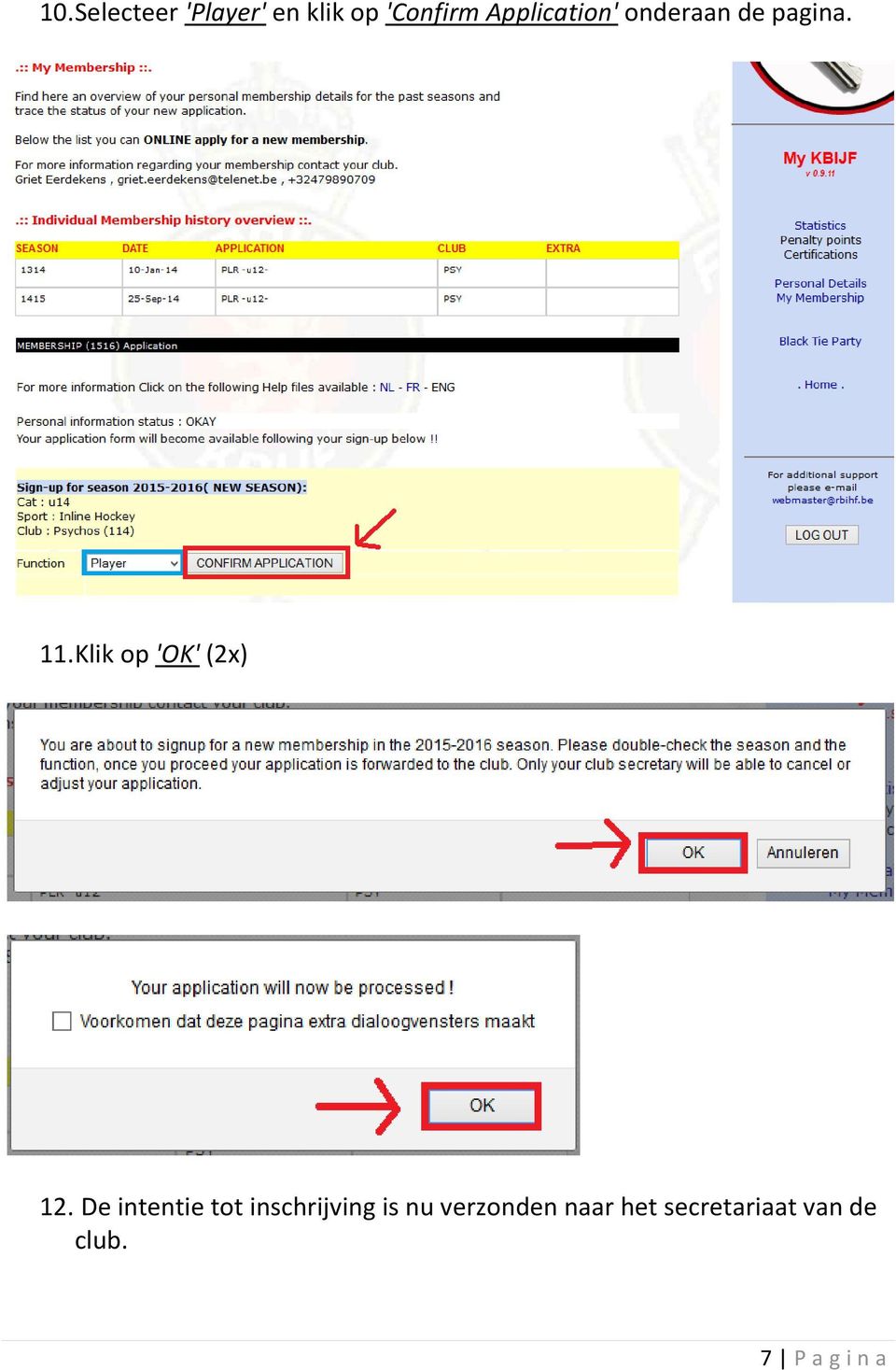 Klik op 'OK' (2x) 12.