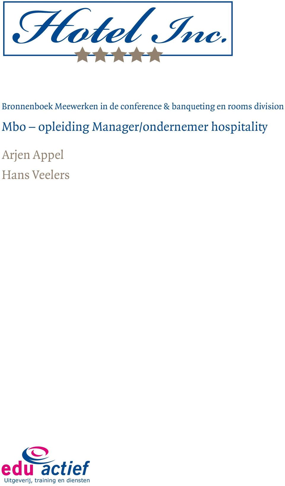 Manager/ondernemer hospitality Arjen Appel