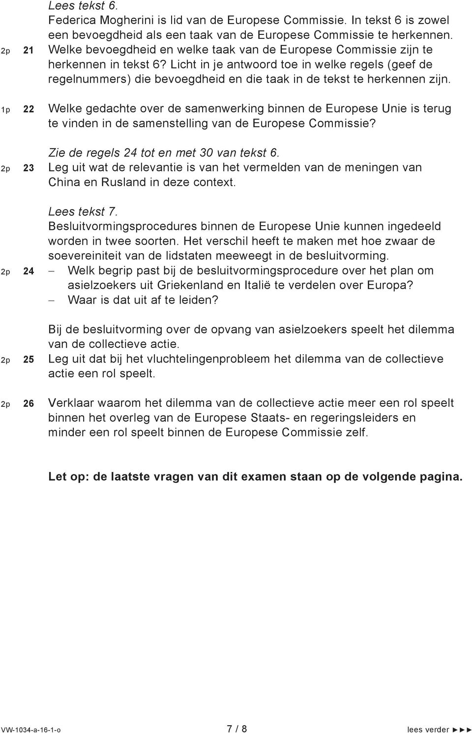 Licht in je antwoord toe in welke regels (geef de regelnummers) die bevoegdheid en die taak in de tekst te herkennen zijn.