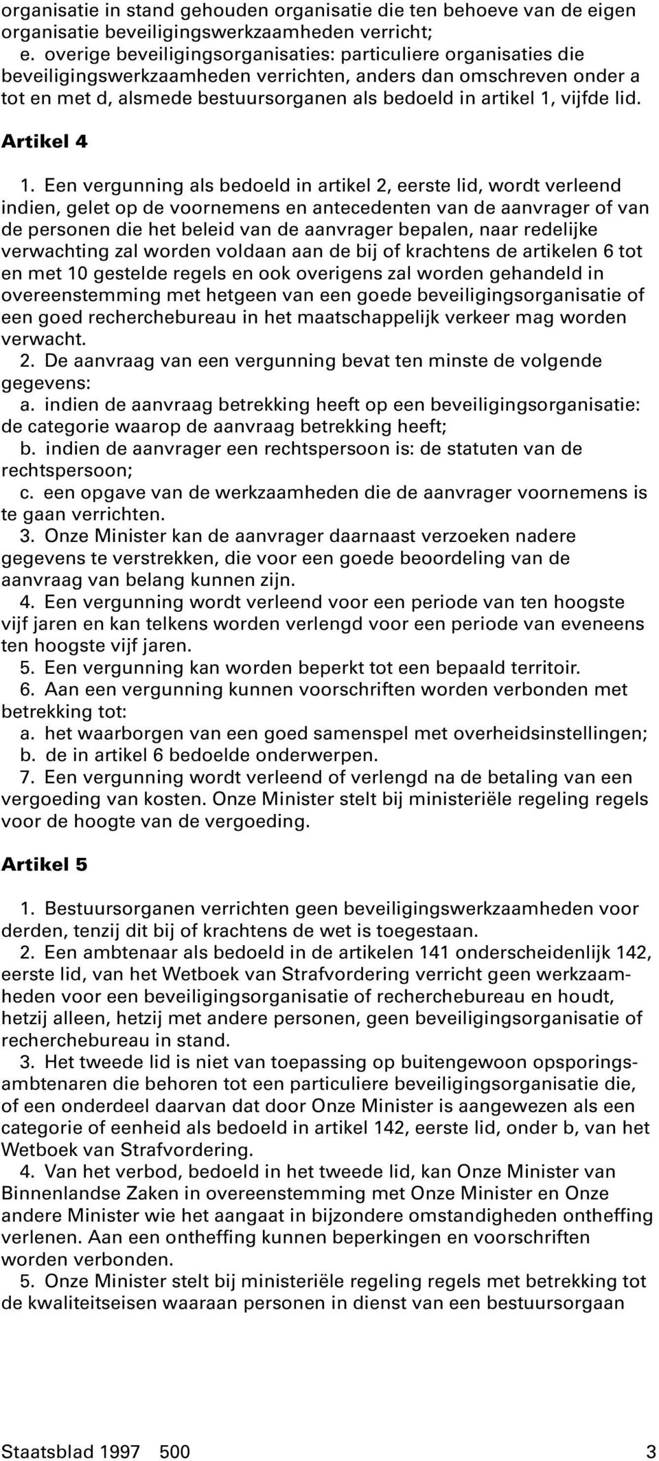 vijfde lid. Artikel 4 1.