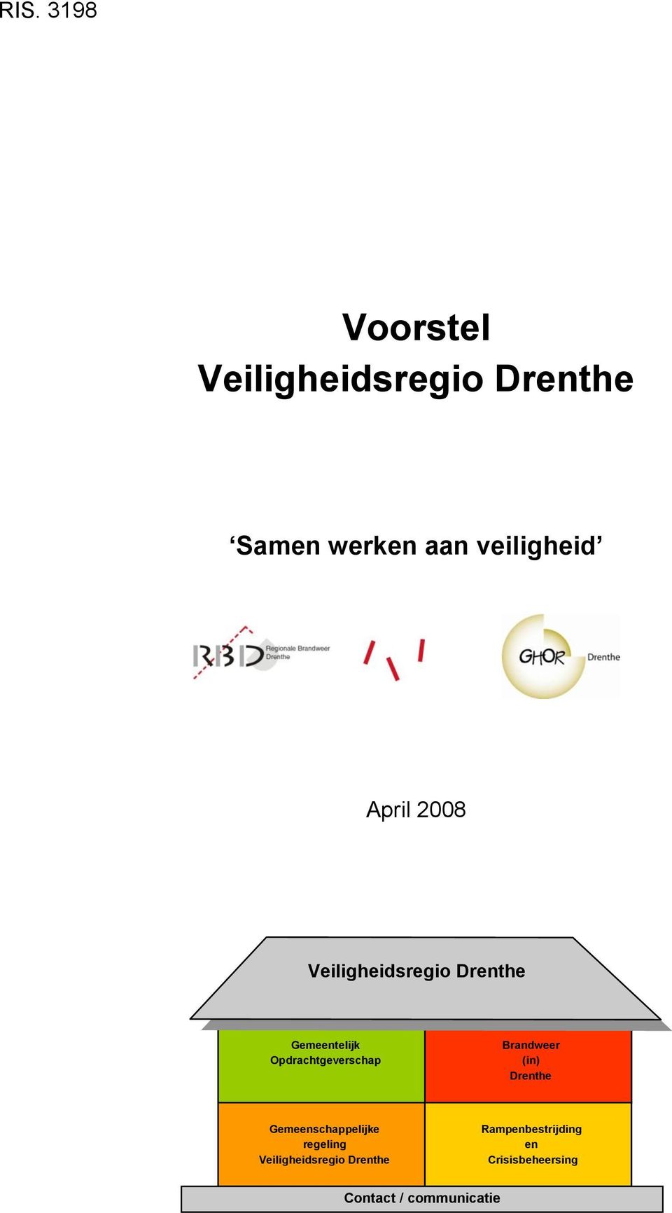 Opdrachtgeverschap Brandweer (in) Drenthe Gemeenschappelijke