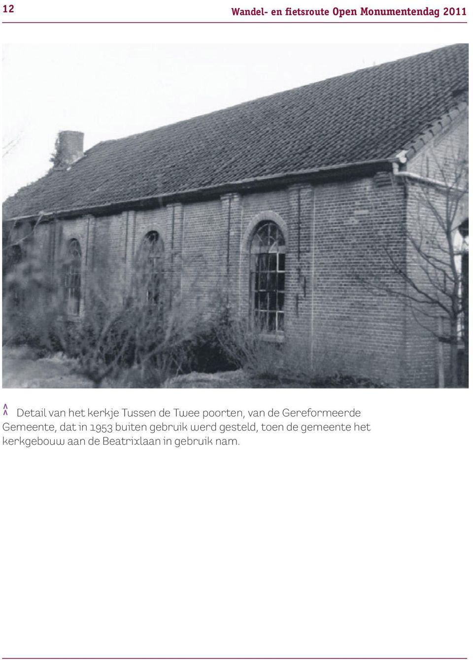 Gereformeerde Gemeente, dat in 1953 buiten gebruik werd