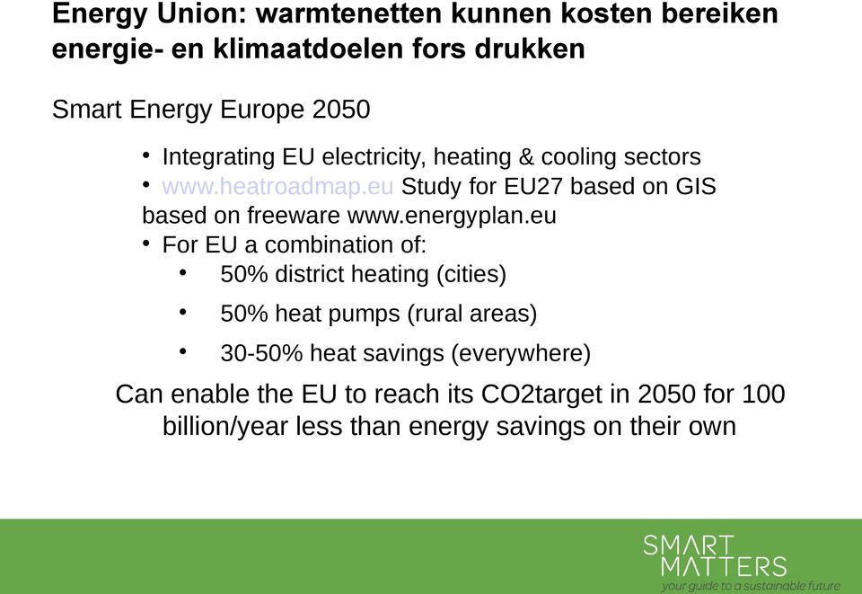 eu Study for EU27 based on GIS based on freeware www.energyplan.