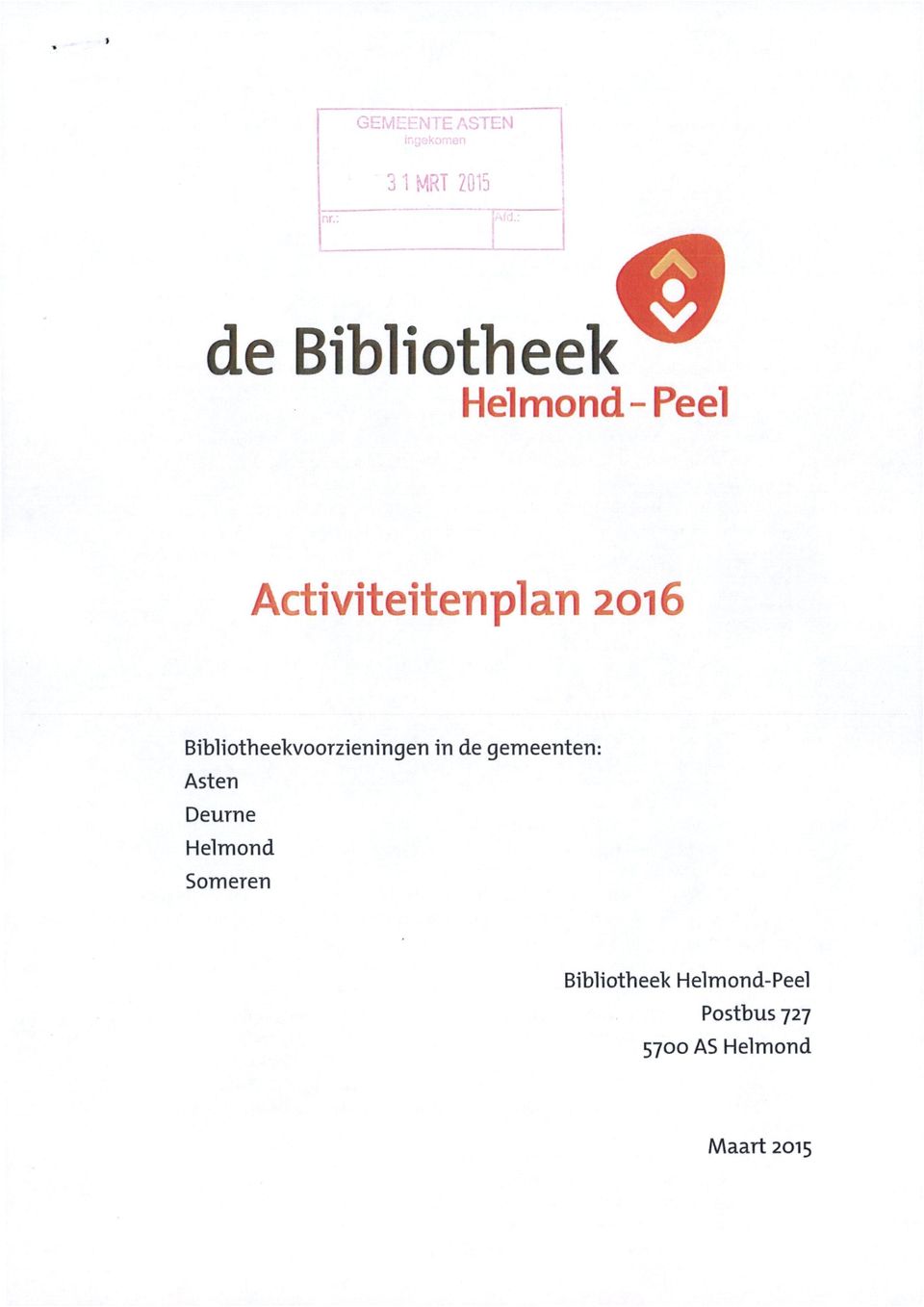 Activiteitenplan 2016 Bibliotheekvoorzieningen in de