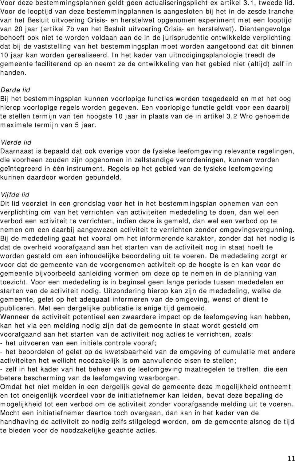 van het Besluit uitvoering Crisis- en herstelwet).