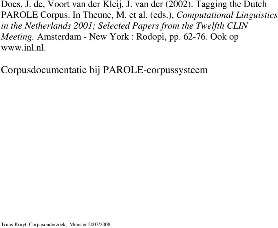 ), Computational Linguistics in the Netherlands 2001; Selected Papers from the