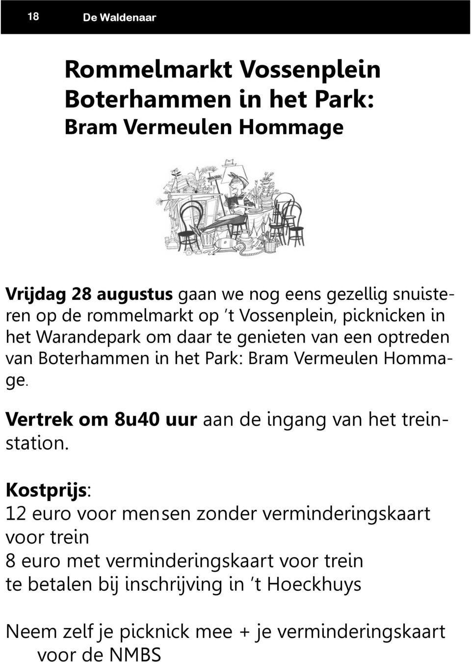 Bram Vermeulen Hommage. Vertrek om 8u40 uur aan de ingang van het treinstation.