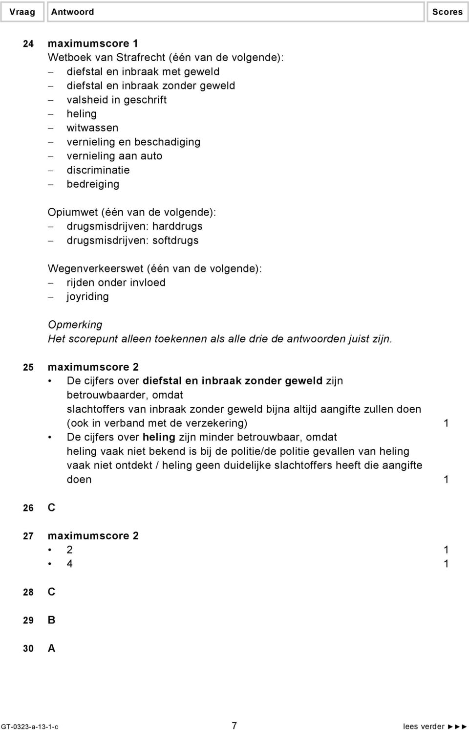 joyriding Opmerking Het scorepunt alleen toekennen als alle drie de antwoorden juist zijn.