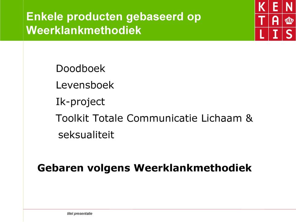 Ik-project Toolkit Totale Communicatie