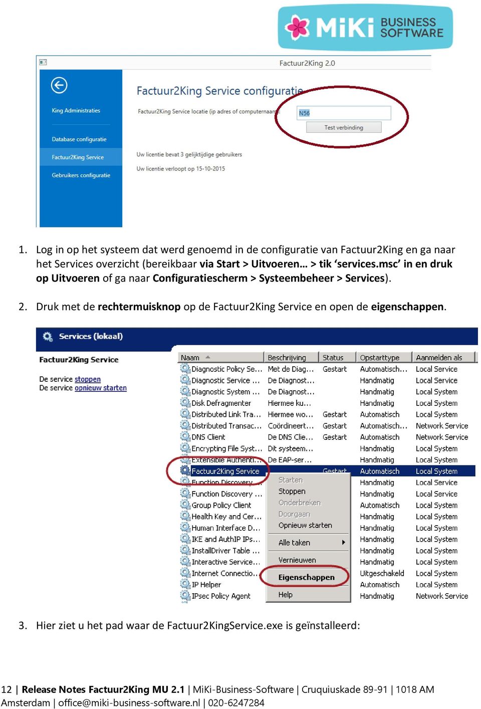 msc in en druk op Uitvoeren of ga naar Configuratiescherm > Systeembeheer > Services). 2.