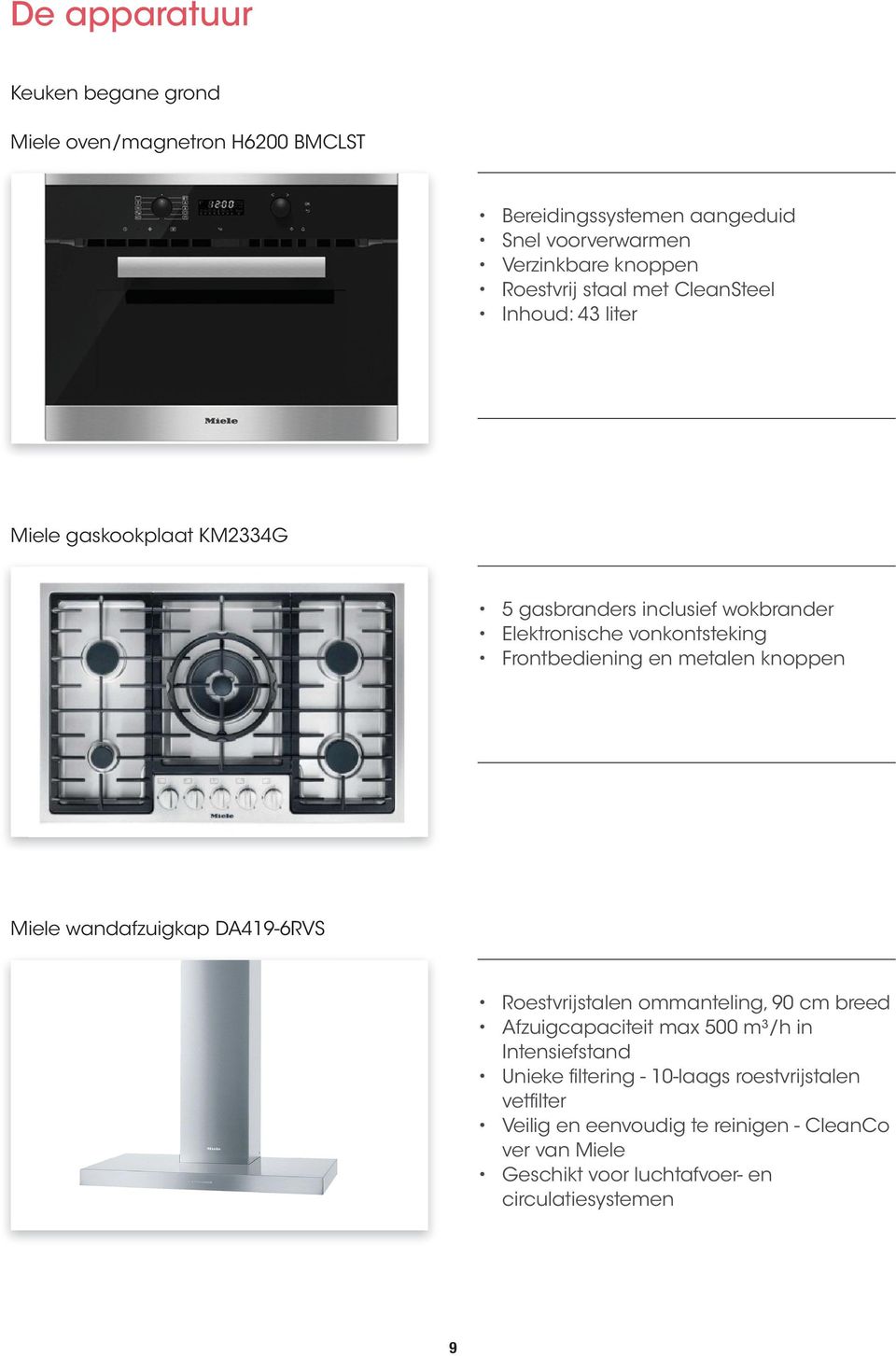 metalen knoppen Miele wandafzuigkap DA419-6RVS Roestvrijstalen ommanteling, 90 cm breed Afzuigcapaciteit max 500 m³/h in Intensiefstand Unieke