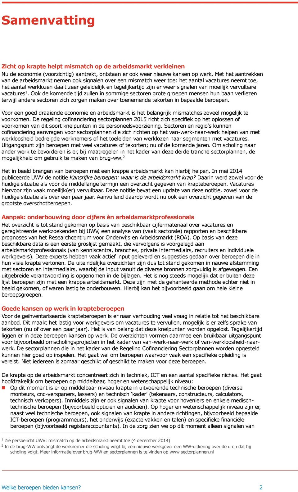 signalen van moeilijk vervulbare vacatures 1.