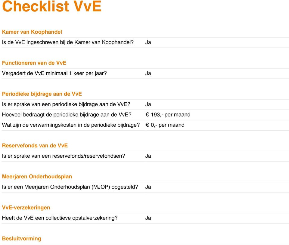 193,- per maand Wat zijn de verwarmingskosten in de periodieke bijdrage?