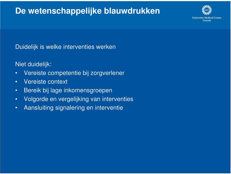 zorgverlener Vereiste context Bereik bij lage inkomensgroepen