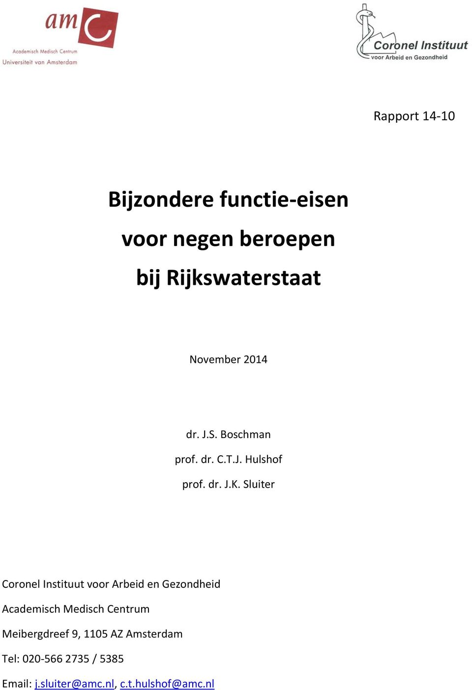 Sluiter Coronel Instituut voor Arbeid en Gezondheid Academisch Medisch Centrum