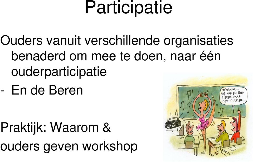 mee te doen, naar één ouderparticipatie