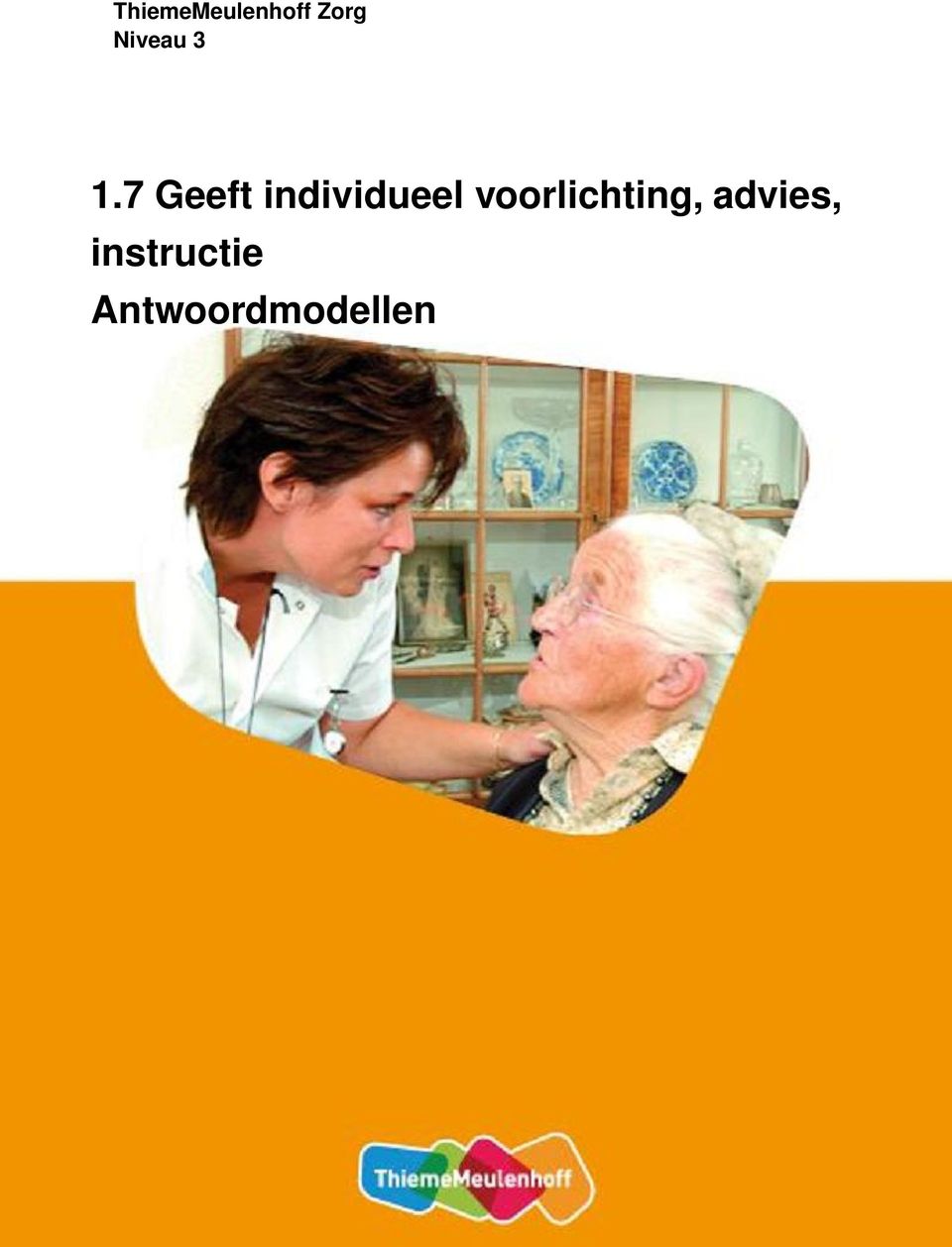 7 Geeft individueel