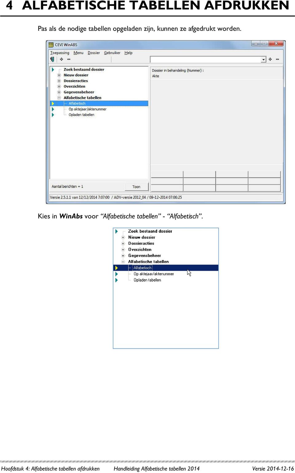 Kies in WinAbs voor Alfabetische tabellen - Alfabetisch.