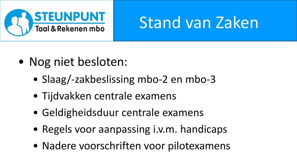 centrale examens Geldigheidsduur centrale examens