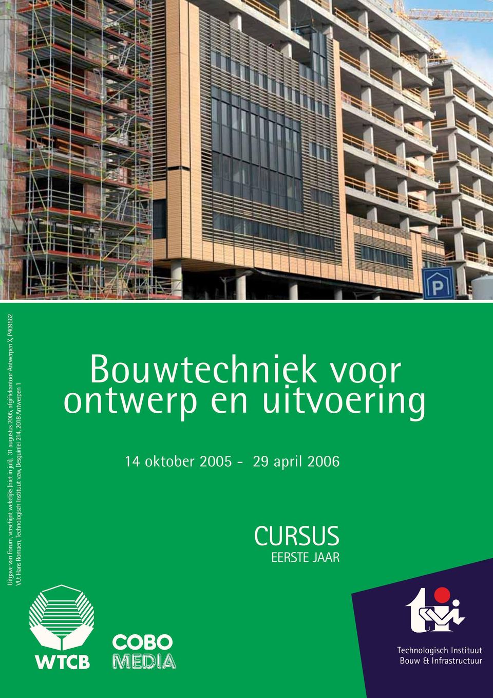 vzw, Desguinlei 214, 2018 Antwerpen 1 Bouwtechniek voor ontwerp en uitvoering 14