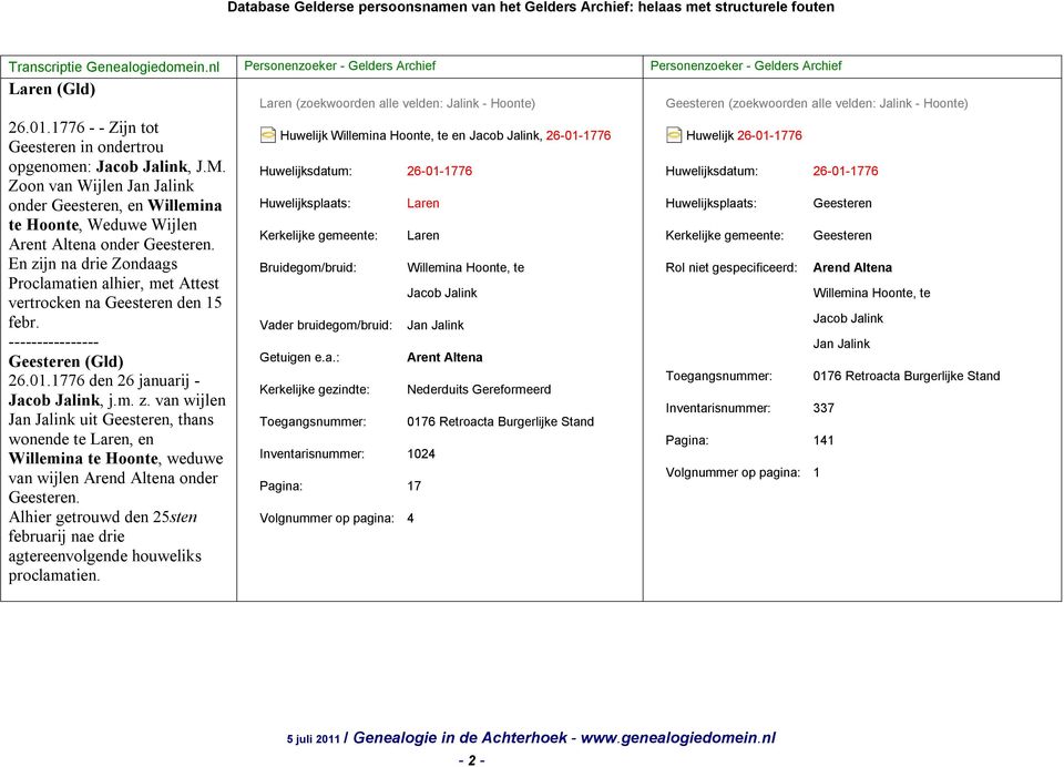 Alhier getrouwd den 25sten februarij nae drie agtereenvolgende houweliks proclamatien.