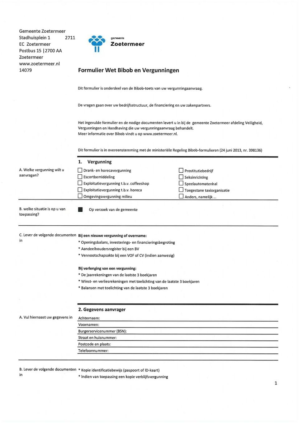 De vragen gaan over uw bedrijfsstructuur, de fancierg en uw zakenpartners.