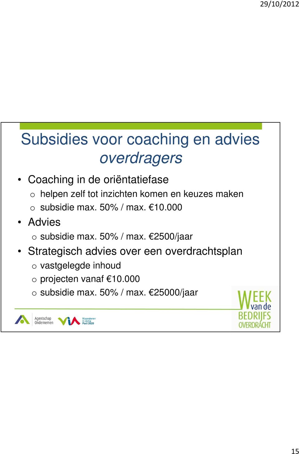 000 Advies o subsidie max. 50% / max.