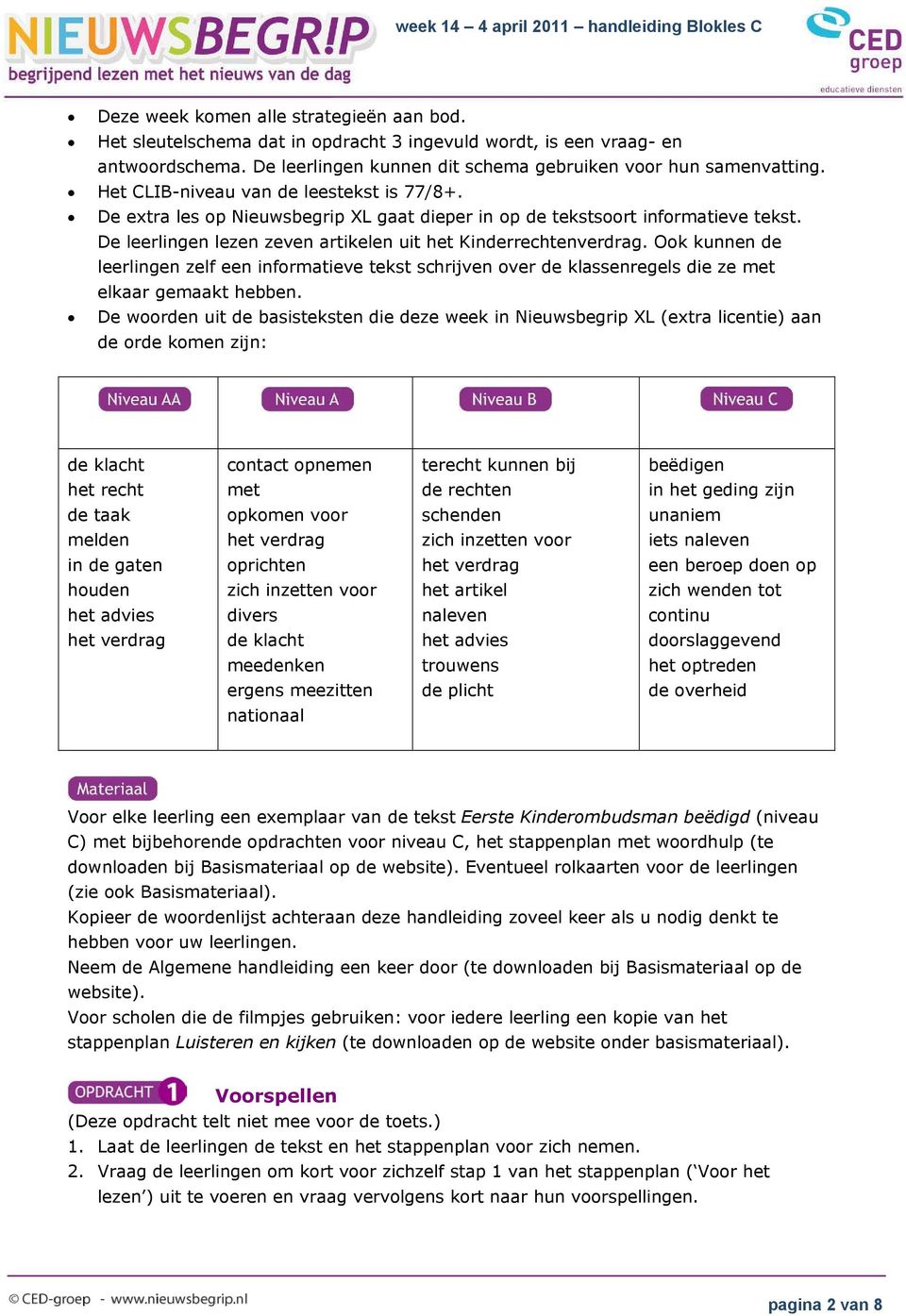 Ook kunnen de leerlingen zelf een informatieve tekst schrijven over de klassenregels die ze met elkaar gemaakt hebben.