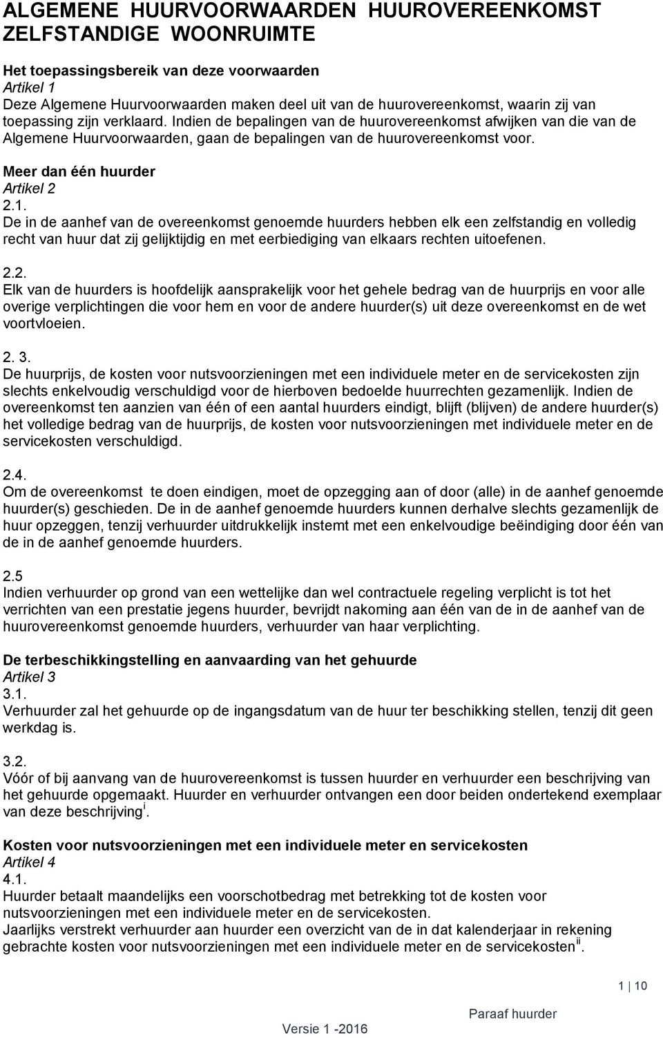 Meer dan één huurder Artikel 2 2.1.