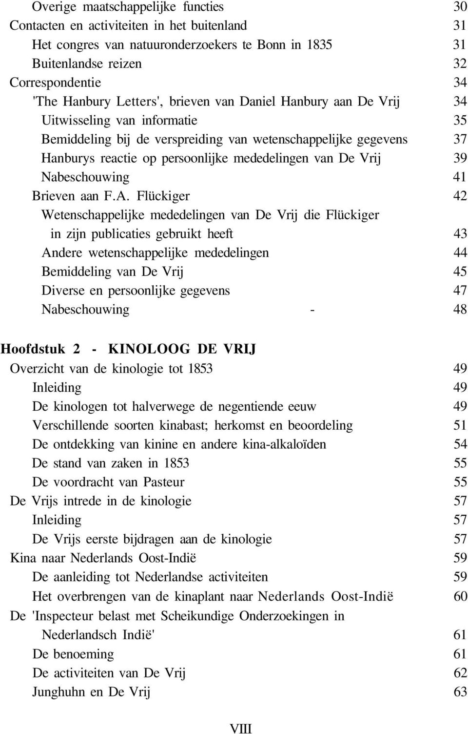 De Vrij 39 Nabeschouwing 41 Brieven aan F.A.