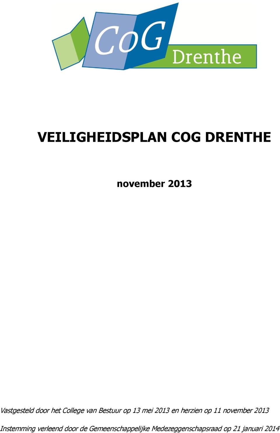 herzien op 11 november 2013 Instemming verleend door