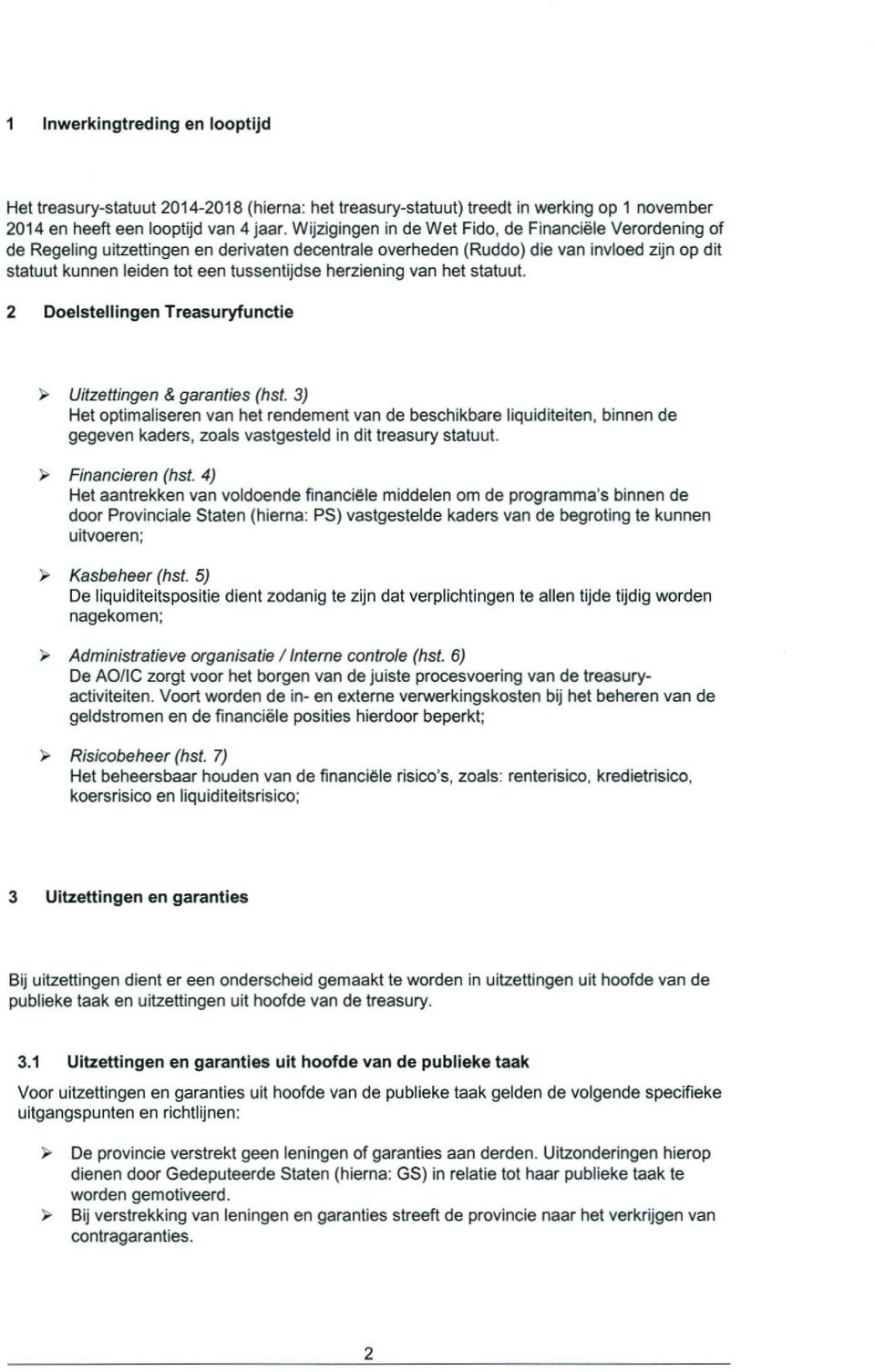 2 Doelstellingen Treasuryfunctie > Uitzettingen & garanties (hst.