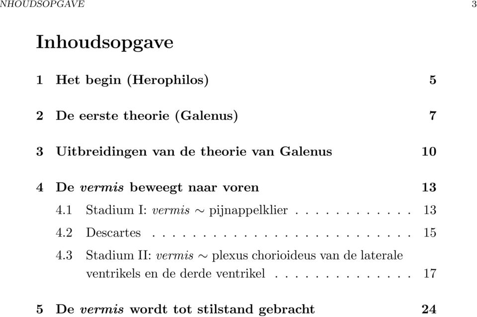 ........... 13 4.2 Descartes.......................... 15 4.