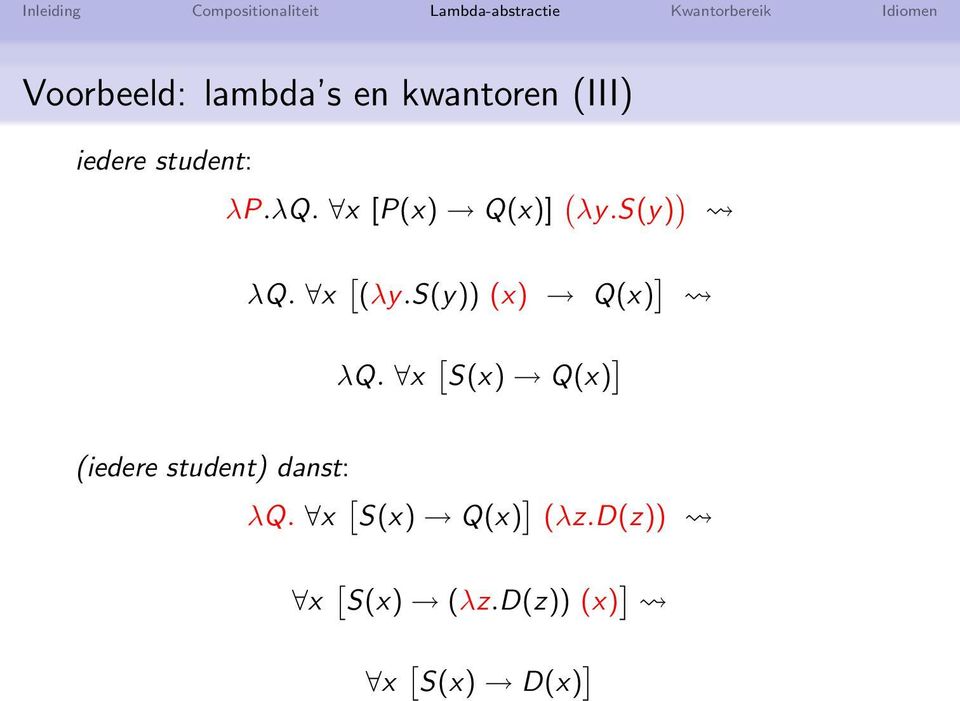 s(y)) (x) Q(x) ] λq.