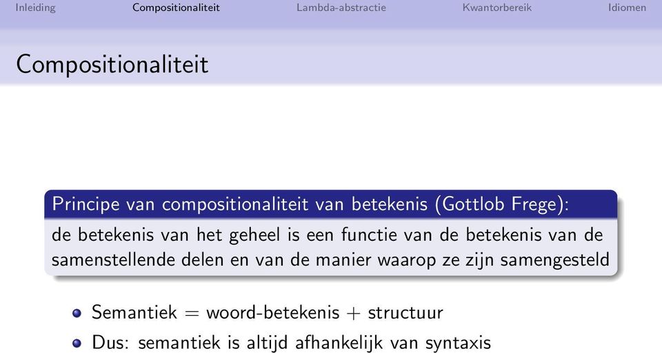 samenstellende delen en van de manier waarop ze zijn samengesteld Semantiek