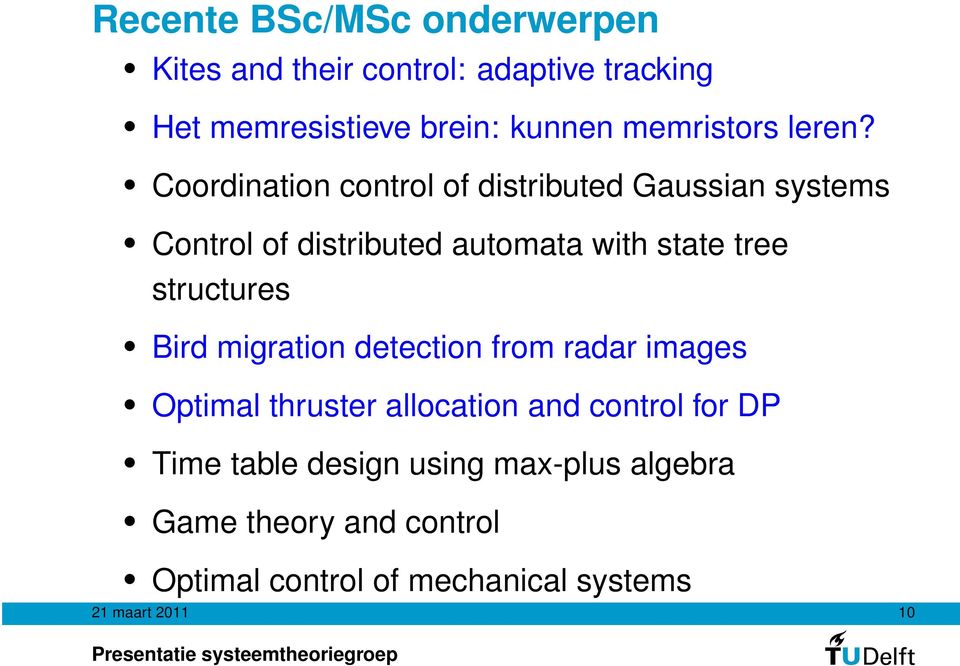 Coordination control of distributed Gaussian systems Control of distributed automata with state tree