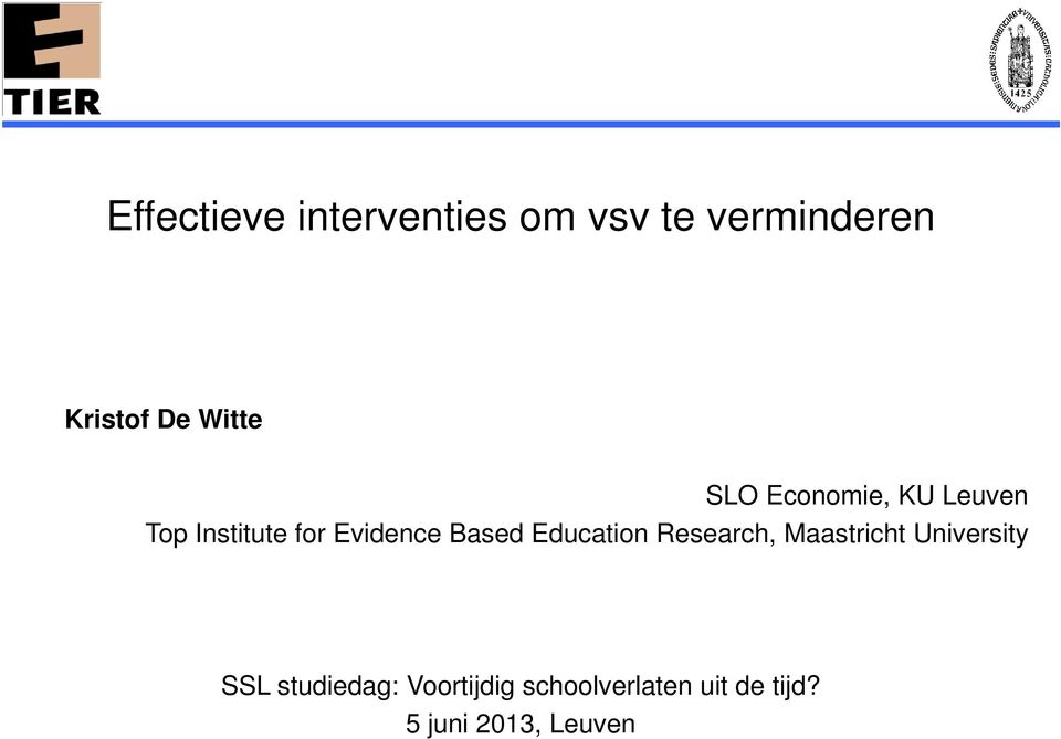 Education Research, Maastricht University SSL