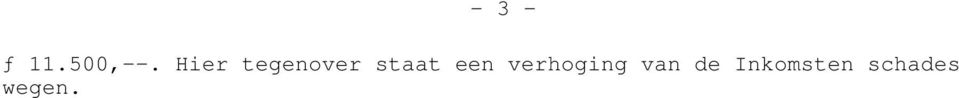 een verhoging van de