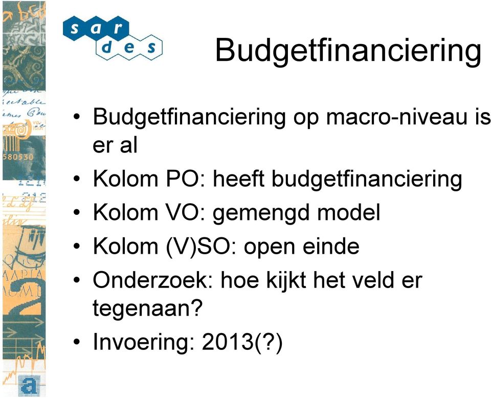 budgetfinanciering Kolom VO: gemengd model Kolom