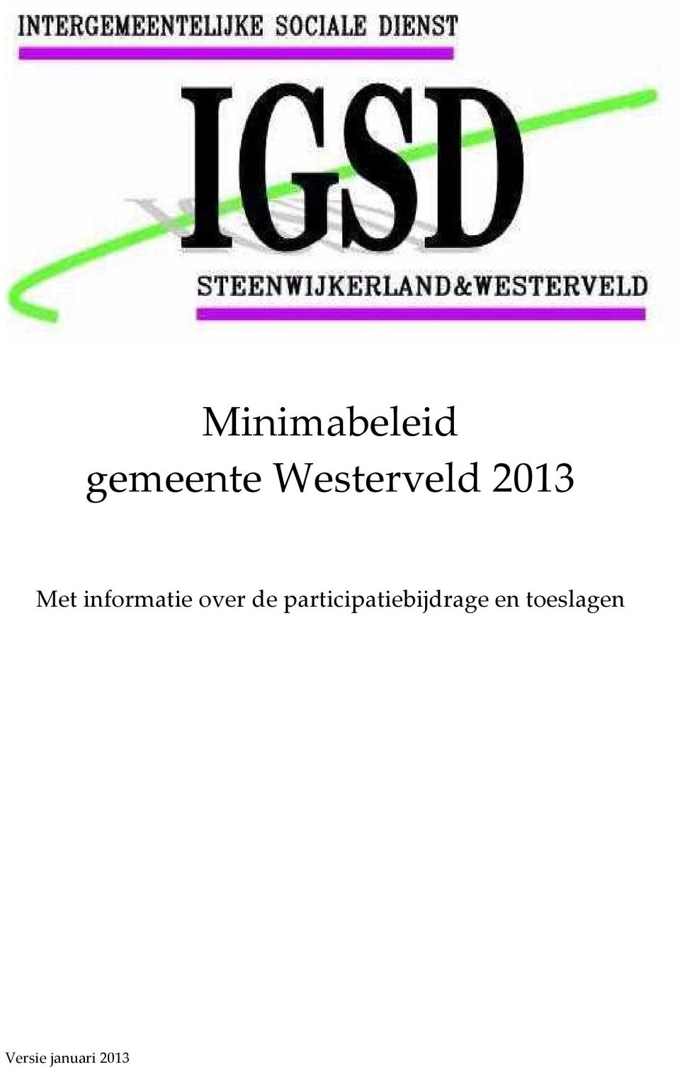 Westerveld 2013 Met