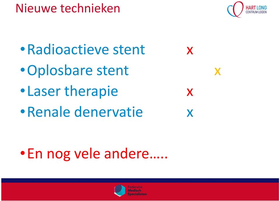 Oplosbare stent x Laser