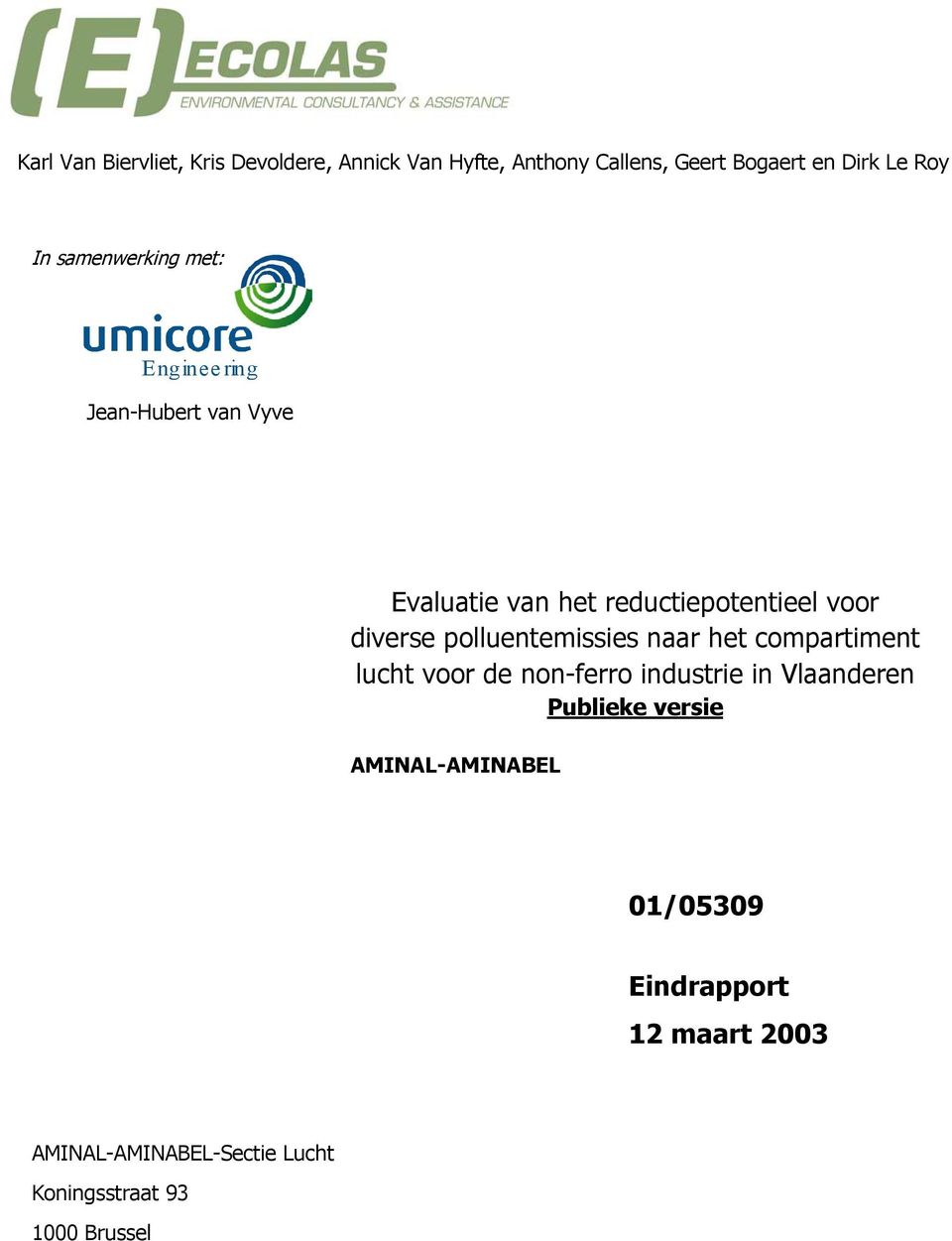 polluentemissies naar het compartiment lucht voor de non-ferro industrie in Vlaanderen Publieke versie
