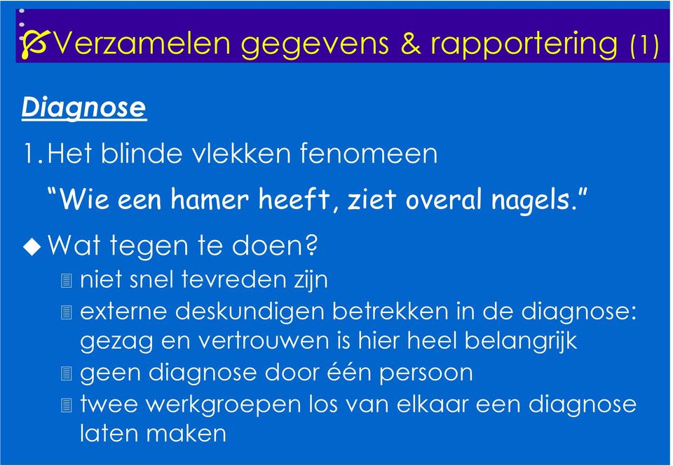 Wat tegen te doen?