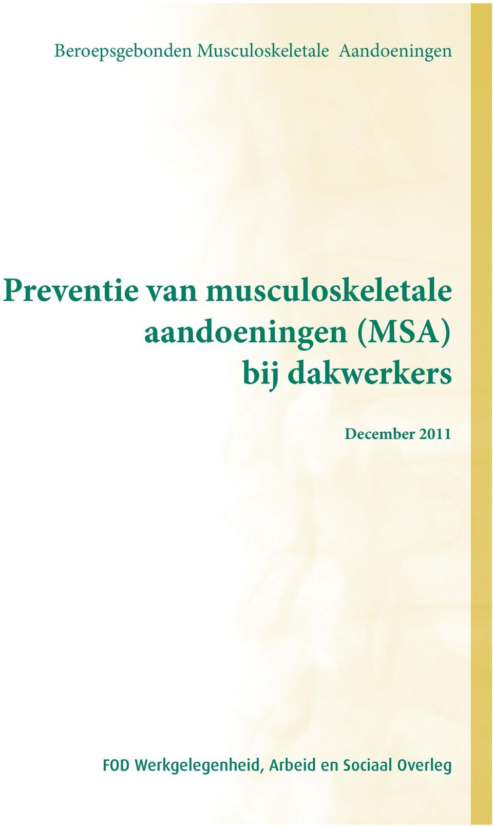 musculoskeletale aandoeningen (MSA) bij
